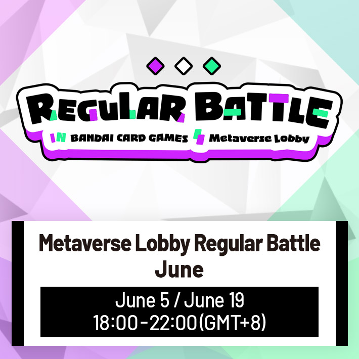 [Ended]Metaverse Lobby Regular Battle June