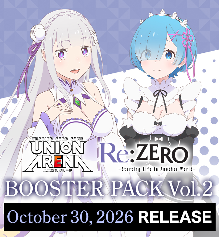 UNION ARENA BOOSTER PACK Re:ZERO -Starting Life in Another World- Vol.2 [EX17BT]