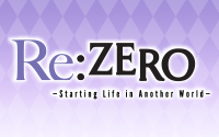 Re:ZERO -Starting Life in Another World-
