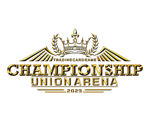UNION ARENA -CHAMPIONSHIP- 大会情報を更新