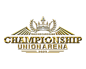 UNION ARENA -CHAMPIONSHIP-