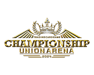 「UNION ARENA -CHAMPIONSHIP2024-」を公開