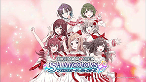 商品紹介PV -アイドルマスターシャイニーカラーズ-