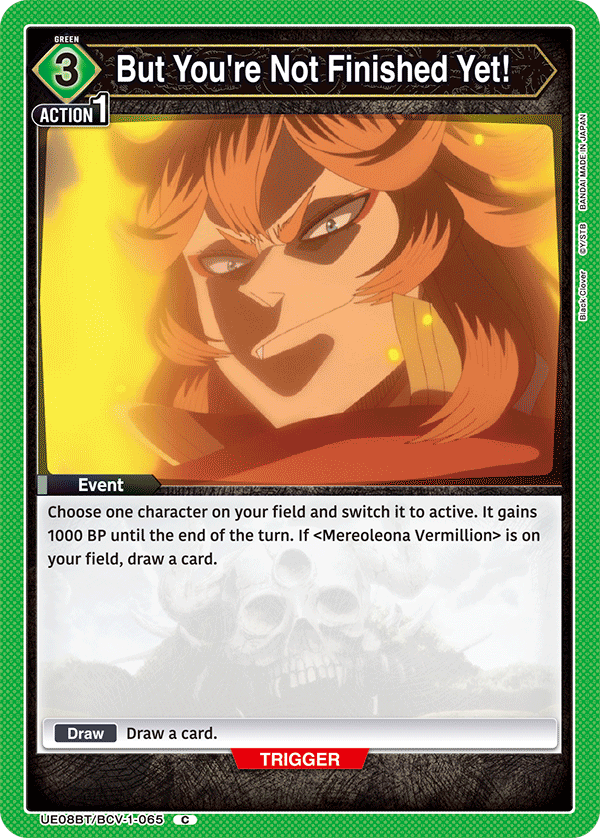 UE08BT/BCV-1-065 But You're Not Finished Yet!