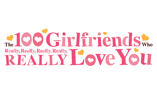 The 100 Girlfriends Who Really, Really, Really, Really, REALLY Love You