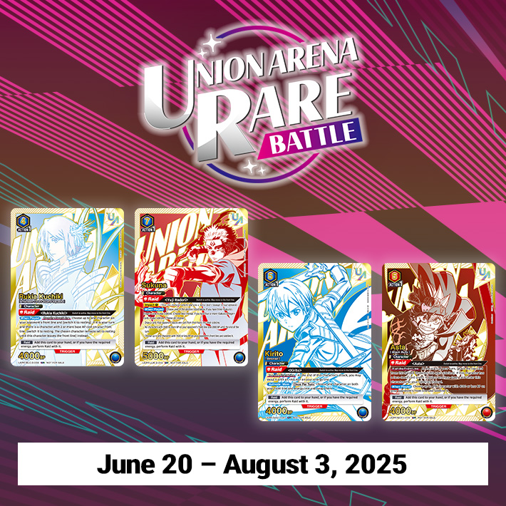 UNION ARENA RARE BATTLE 2025 June-August