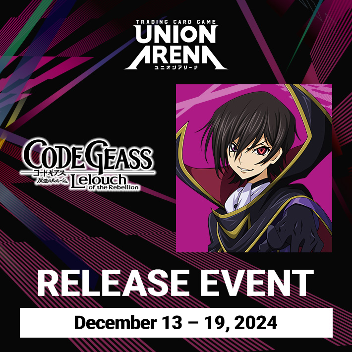 [Ended]CODE GEASS Lelouch of the Rebellion [UE04BT] Release Event