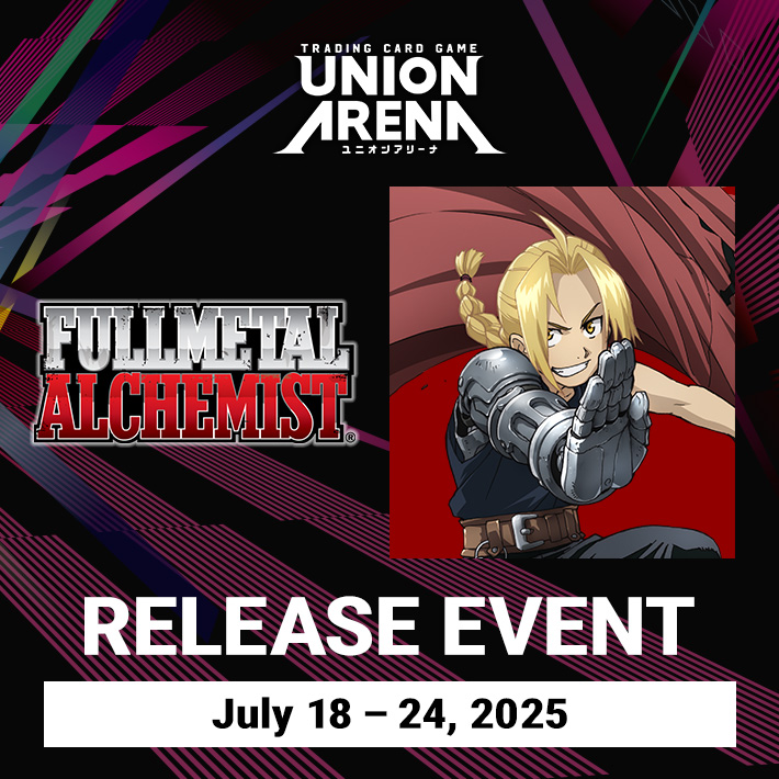 [Ended]FULLMETAL ALCHEMIST [UE09BT] Release Event