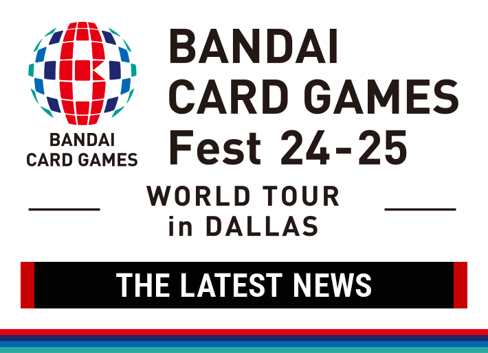 BANDAI CARD GAMES Fest 24-25 in Dallas Report