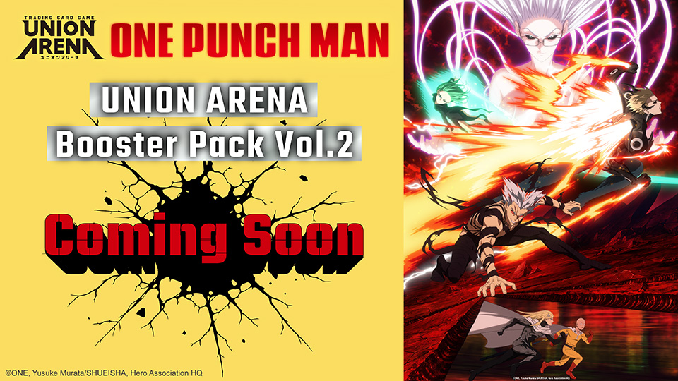 ONE PUNCH MAN UNION ARENA Booster Pack Vol.2 Coming Soon