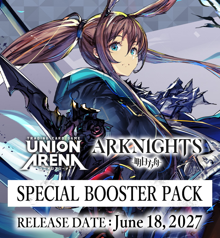 UNION ARENA SPECIAL BOOSTER PACK ARKNIGHTS [UE31BT]
