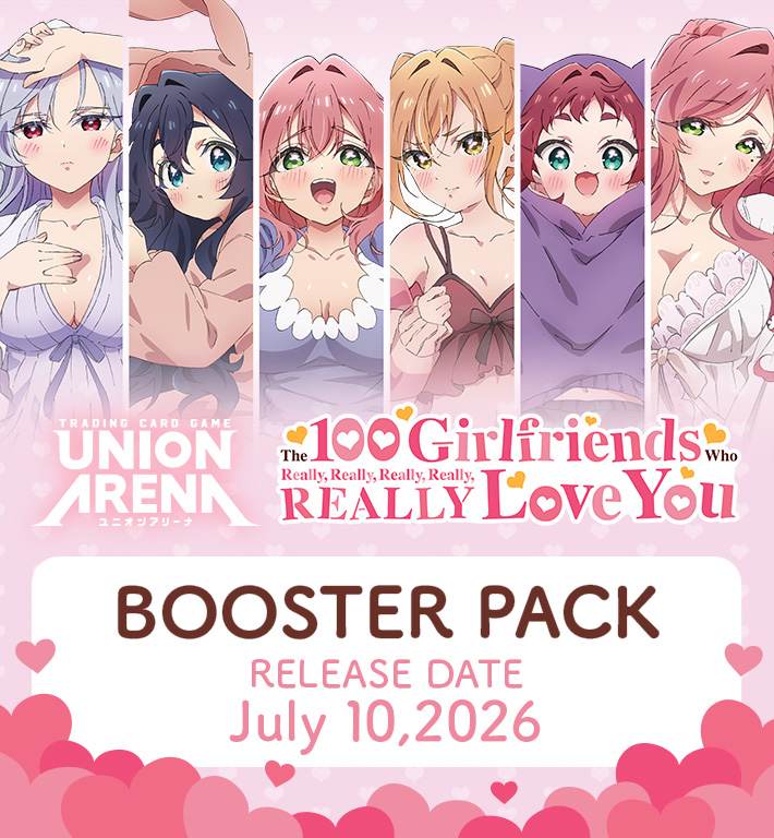 UNION ARENA BOOSTER PACK The 100 Girlfriends Who Really, Really, Really, Really, REALLY Love You [UE21BT]