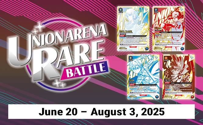 UNION ARENA RARE BATTLE 2025 June-August