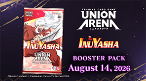 UNION ARENA -Booster Pack INUYASHA- Trailer