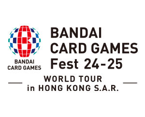 BANDAI CARD GAMES Fest 24-25 in Hong Kong S.A.R
