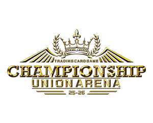 更新「UNION ARENA CHAMPIONSHIP25-26」