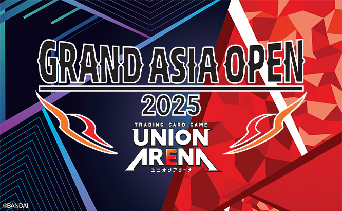 UNION ARENA -GRAND ASIA OPEN-